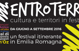 Entroterre: nasce il nuovo festival di musica, cultura e territori  dell’Emilia-Romagna