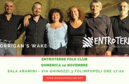 Domenica 12 Novembre all’ENTROTERRE FOLK CLUB la Grande Musica Celtica dei MORRIGAN’S WAKE