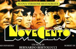 22 e 25 Agosto A Forlimpopoli NOVECENTO parte prima e seconda di Bernardo Bertolucci Restaurati