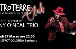 27/03/2019 JOHNNY O’NEAL TRIO – Con EMTROTERRE CLUB Jazz all’ Enoteca Bistrot Colonna, Bertinoro