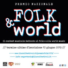 Torna il PREMIO NAZIONALE FOLK & WORLD 2019 Scadenza 10 Giugno 2019