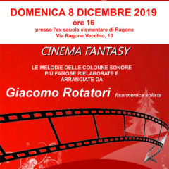 8 DICEMBRE 2019 Giacomo Rotatori a Ragone in concerto con: Cinema Fantasy