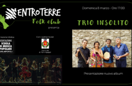 8 Marzo Il nuovo album del TRIO INSOLITO live all’ENTROTERRE FOLK CLUB ANNULLATO