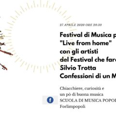 27/04/2020 “Live from home” con gli artisti del Festival che faremo – Silvio Trotta: Confessioni di un musicante