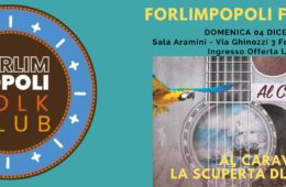 Domenica 4 Dicembre AL CARAVËL in LA SCUPÉRTA DL’AMERICA al Forlimpopoli Folk Club